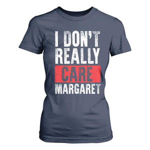 I Don't Really Care Margaret Vice President Jd Vance Meme T Shirt For Women TS10 Navy Print Your Wear
