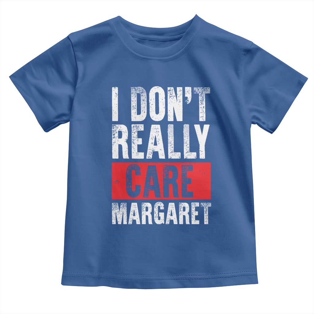 I Don't Really Care Margaret Vice President Jd Vance Meme Toddler T Shirt TS10 Royal Blue Print Your Wear