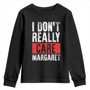 I Don't Really Care Margaret Vice President Jd Vance Meme Youth Sweatshirt TS10 Black Print Your Wear