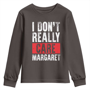 I Don't Really Care Margaret Vice President Jd Vance Meme Youth Sweatshirt TS10 Dark Chocolate Print Your Wear
