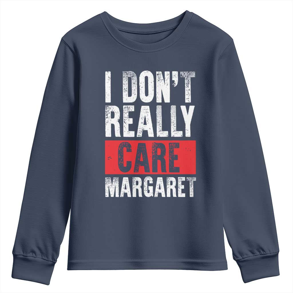 I Don't Really Care Margaret Vice President Jd Vance Meme Youth Sweatshirt TS10 Navy Print Your Wear