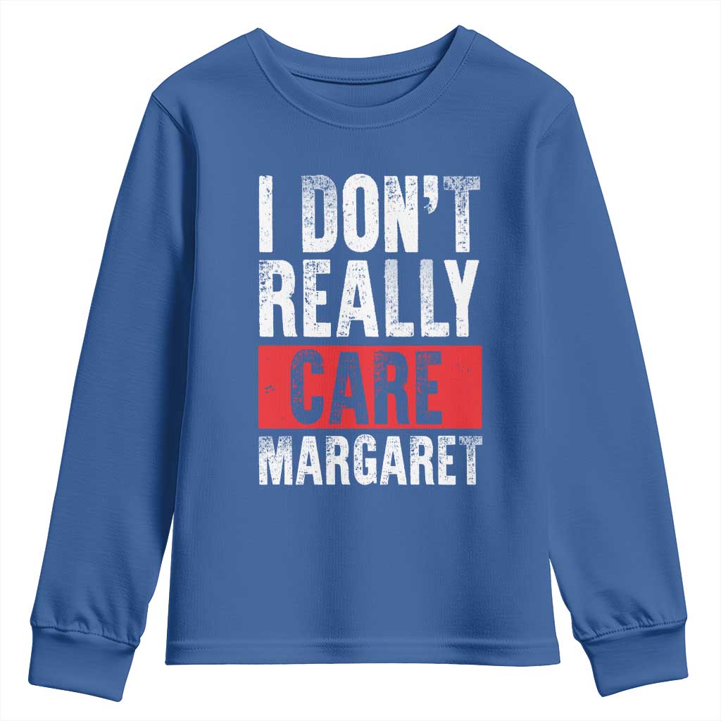 I Don't Really Care Margaret Vice President Jd Vance Meme Youth Sweatshirt TS10 Royal Blue Print Your Wear