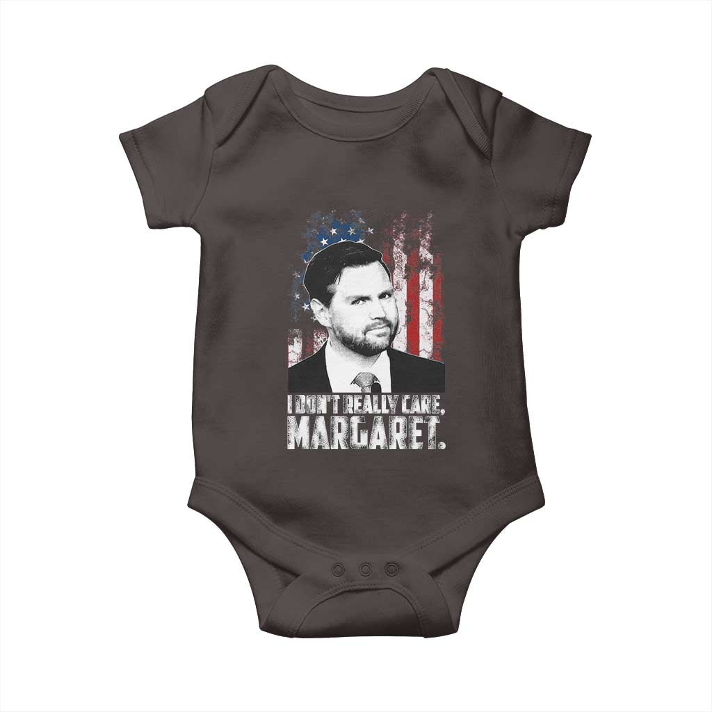 I Don't Really Care Margaret Jd Vance Baby Onesie Vice President American Flag TS10 Dark Chocolate Print Your Wear
