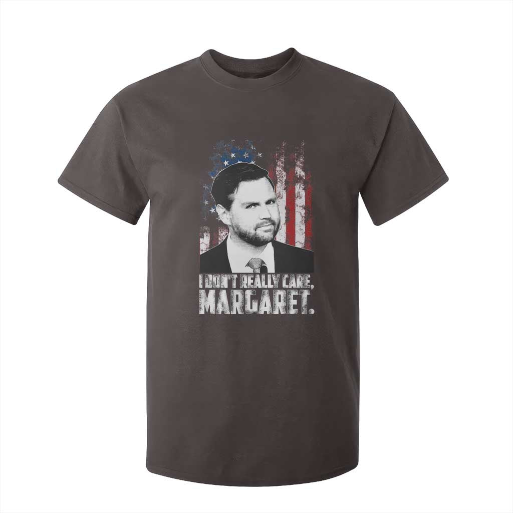 I Don't Really Care Margaret Jd Vance T Shirt For Kid Vice President American Flag TS10 Dark Chocolate Print Your Wear