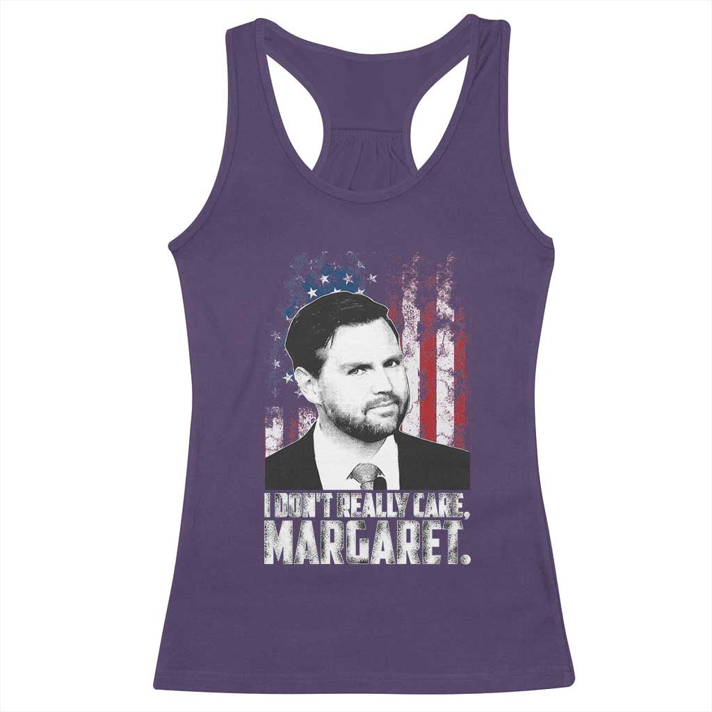 I Don't Really Care Margaret Jd Vance Racerback Tank Top Vice President American Flag TS10 Purple Print Your Wear