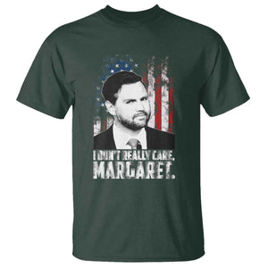 I Don't Really Care Margaret Jd Vance T Shirt Vice President American Flag TS10 Dark Forest Green Print Your Wear