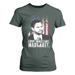 I Don't Really Care Margaret Jd Vance T Shirt For Women Vice President American Flag TS10 Dark Forest Green Print Your Wear