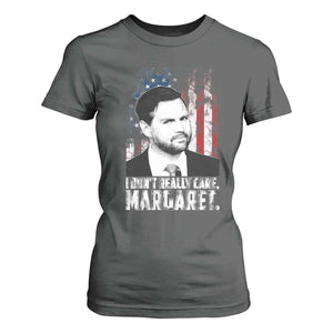 I Don't Really Care Margaret Jd Vance T Shirt For Women Vice President American Flag TS10 Dark Heather Print Your Wear
