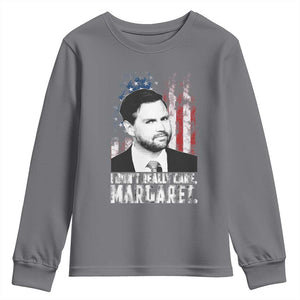 I Don't Really Care Margaret Jd Vance Youth Sweatshirt Vice President American Flag TS10 Charcoal Print Your Wear