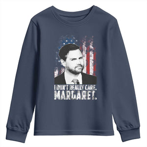 I Don't Really Care Margaret Jd Vance Youth Sweatshirt Vice President American Flag TS10 Navy Print Your Wear