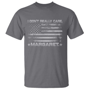 I Don't Really Care Margaret Jd Vance T Shirt VP USA Flag TS10 Charcoal Print Your Wear