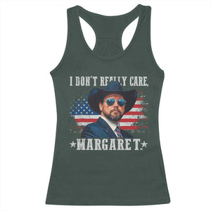 I Don't Really Care Margaret Vice President Jd Vance Cowboy Racerback Tank Top TS10 Dark Forest Green Print Your Wear