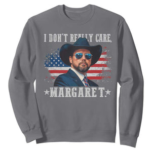 I Don't Really Care Margaret Vice President Jd Vance Cowboy Sweatshirt TS10 Charcoal Print Your Wear