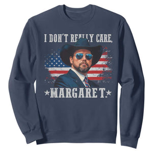 I Don't Really Care Margaret Vice President Jd Vance Cowboy Sweatshirt TS10 Navy Print Your Wear