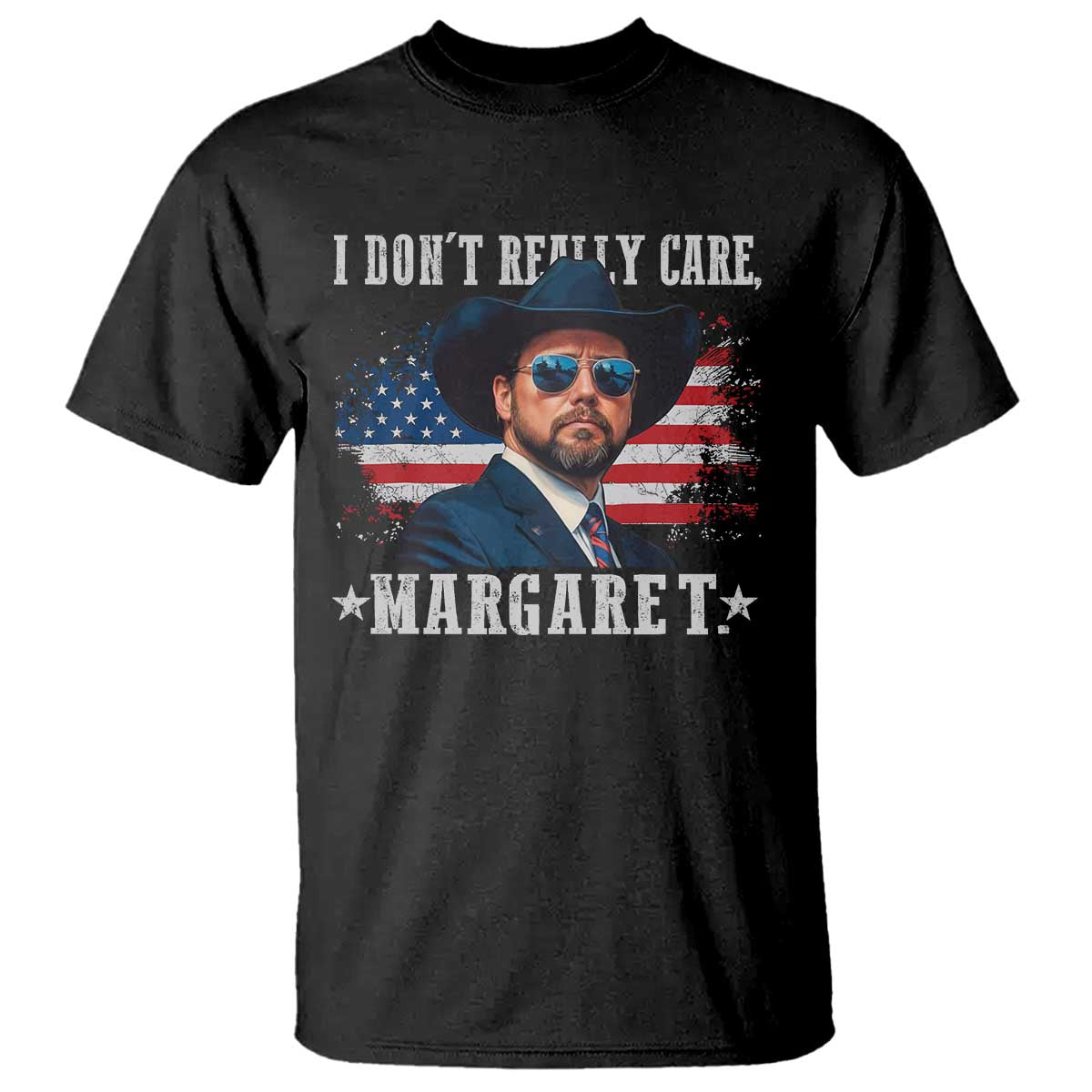 I Don't Really Care Margaret Vice President Jd Vance Cowboy T Shirt TS10 Black Print Your Wear