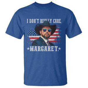 I Don't Really Care Margaret Vice President Jd Vance Cowboy T Shirt TS10 Royal Blue Print Your Wear
