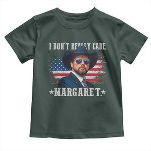 I Don't Really Care Margaret Vice President Jd Vance Cowboy Toddler T Shirt TS10 Dark Forest Green Print Your Wear