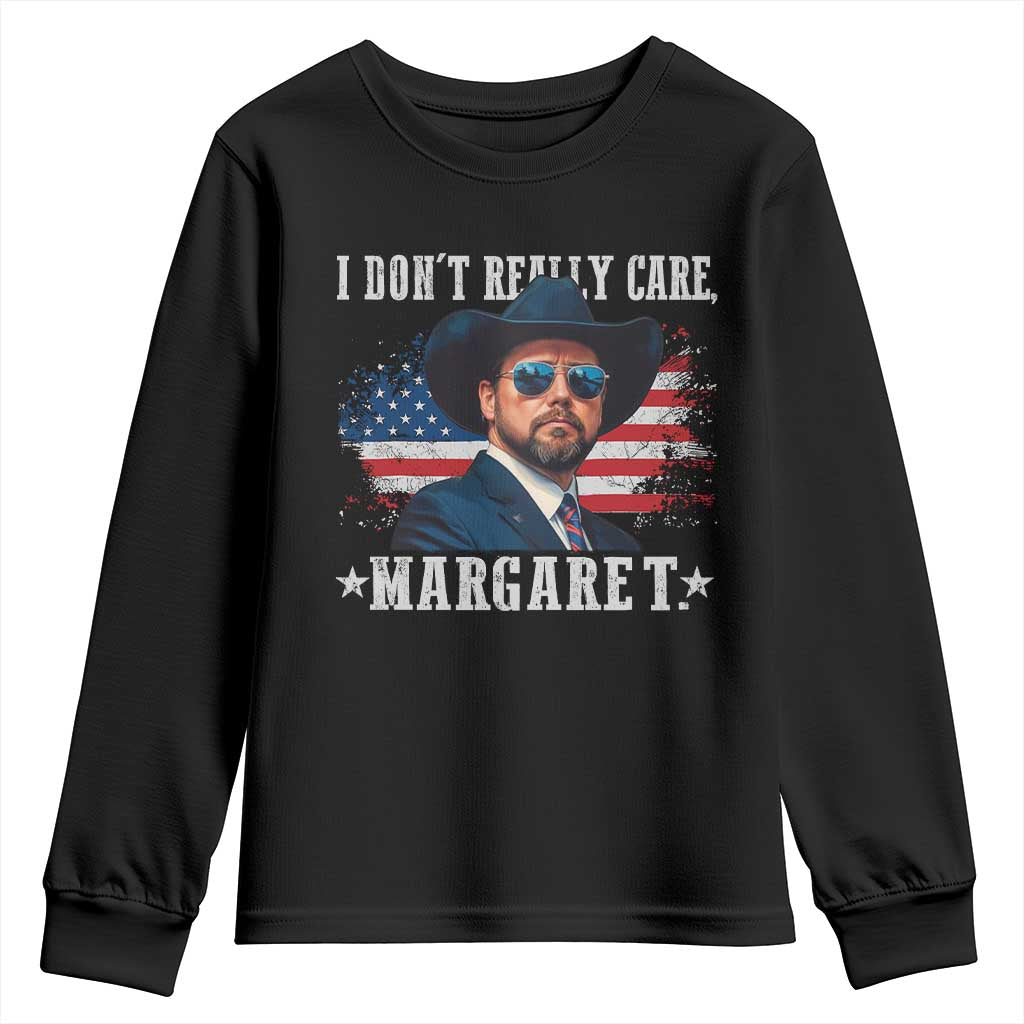 I Don't Really Care Margaret Vice President Jd Vance Cowboy Youth Sweatshirt TS10 Black Print Your Wear