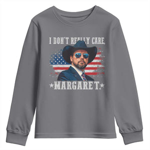 I Don't Really Care Margaret Vice President Jd Vance Cowboy Youth Sweatshirt TS10 Charcoal Print Your Wear
