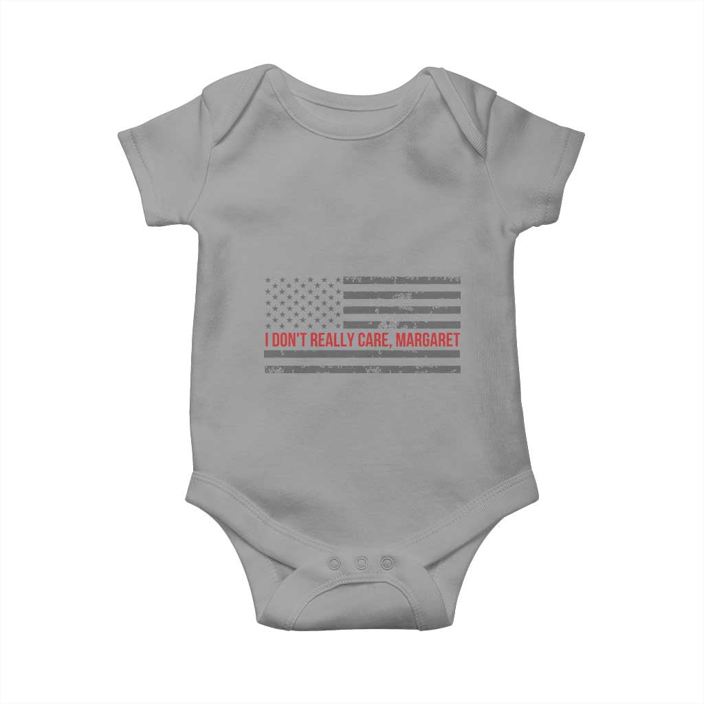 I Don't Really Care Margaret Jd Vance Meme Baby Onesie TS10 Sport Gray Print Your Wear