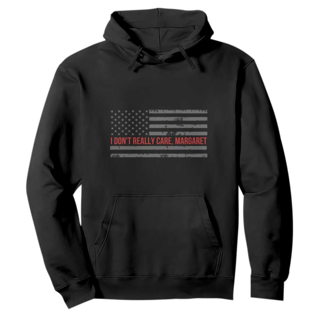 I Don't Really Care Margaret Jd Vance Meme Hoodie TS10 Black Print Your Wear
