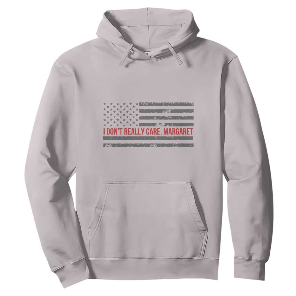 I Don't Really Care Margaret Jd Vance Meme Hoodie TS10 Ice Gray Print Your Wear