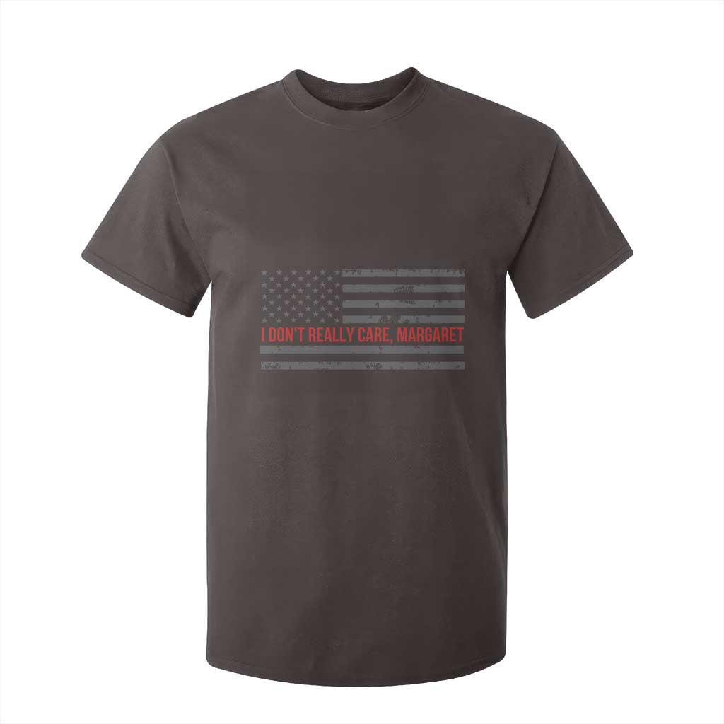 I Don't Really Care Margaret Jd Vance Meme T Shirt For Kid TS10 Dark Chocolate Print Your Wear