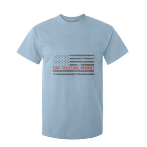 I Don't Really Care Margaret Jd Vance Meme T Shirt For Kid TS10 Light Blue Print Your Wear