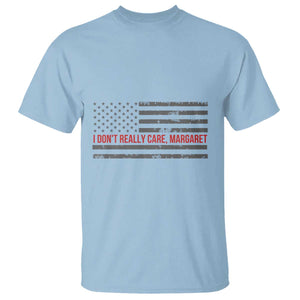 I Don't Really Care Margaret Jd Vance Meme T Shirt TS10 Light Blue Print Your Wear