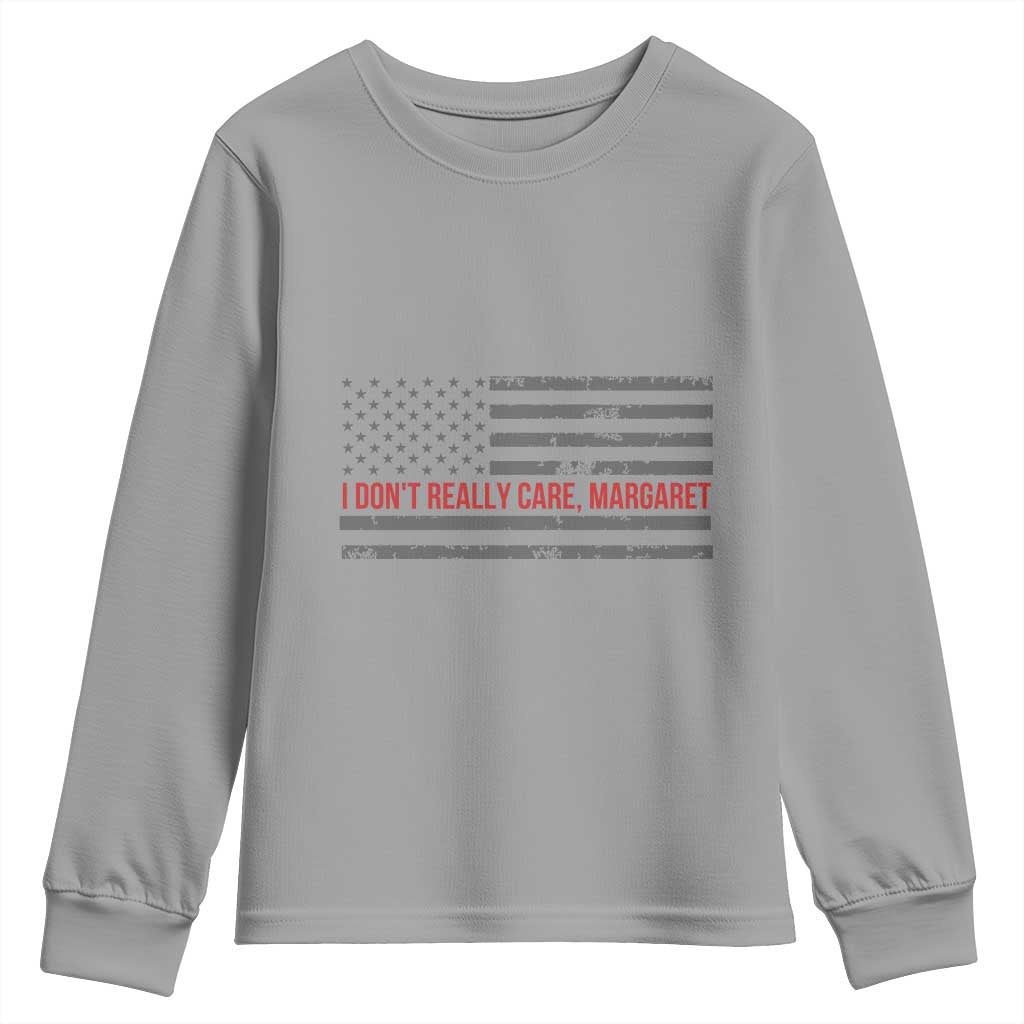 I Don't Really Care Margaret Jd Vance Meme Youth Sweatshirt TS10 Sport Gray Print Your Wear