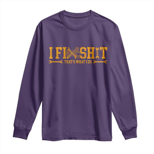 I Fix Shit Thats What I Do Long Sleeve Shirt Funny Dad Grandpa TS10 Purple Print Your Wear