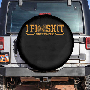 I Fix Shit Thats What I Do Spare Tire Cover Funny Dad Grandpa TS10 No hole Black Print Your Wear