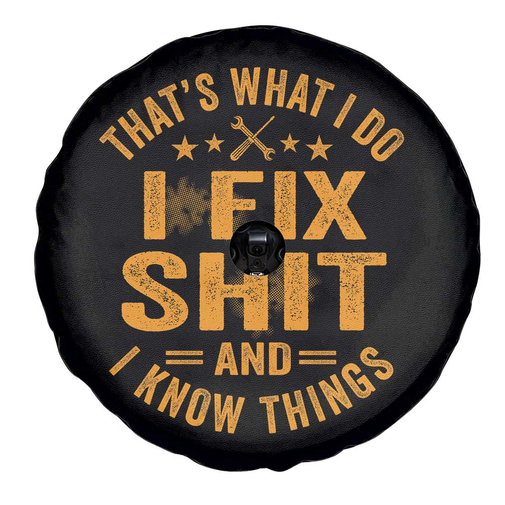 Funny Dad Grandpa Spare Tire Cover That's What I Do I Fix Shit And I Know Things TS10 Print Your Wear