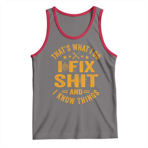 Funny Dad Grandpa Tank Top That's What I Do I Fix Shit And I Know Things TS10 Deep Heather Red Print Your Wear