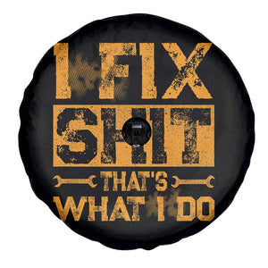 Funny Dad Grandpa Spare Tire Cover I Fix Shit Thats What I Do TS10 Print Your Wear