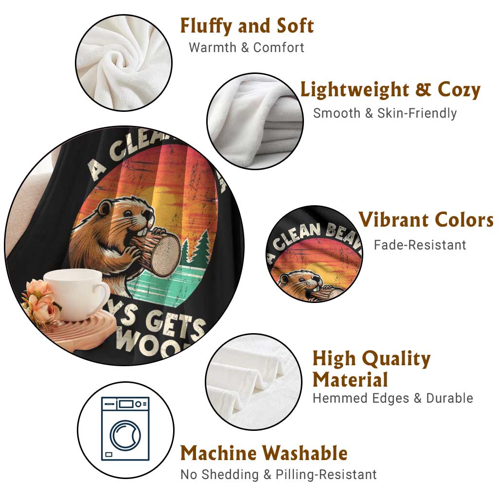 A Clean Beaver Always Gets More Wood Throw Blanket Funny Adult Crude Joke TS10 Print Your Wear