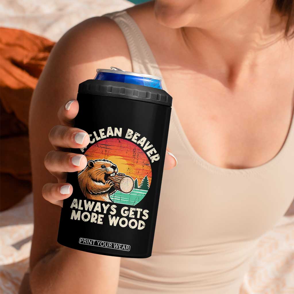 A Clean Beaver Always Gets More Wood 4 in 1 Can Cooler Tumbler Funny Adult Crude Joke TS10 Print Your Wear