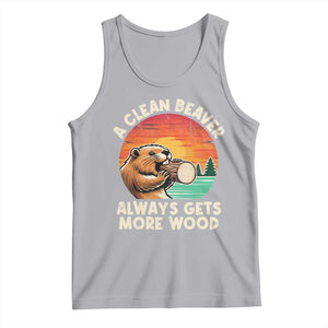 A Clean Beaver Always Gets More Wood Tank Top Funny Adult Crude Joke TS10 Athletic Heather Print Your Wear