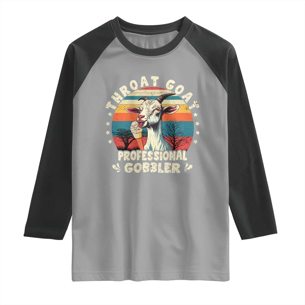 Throat Goat Raglan Shirt Funny Dirty Humor Embarrassment Vintage TS10 Sport Gray Black Print Your Wear