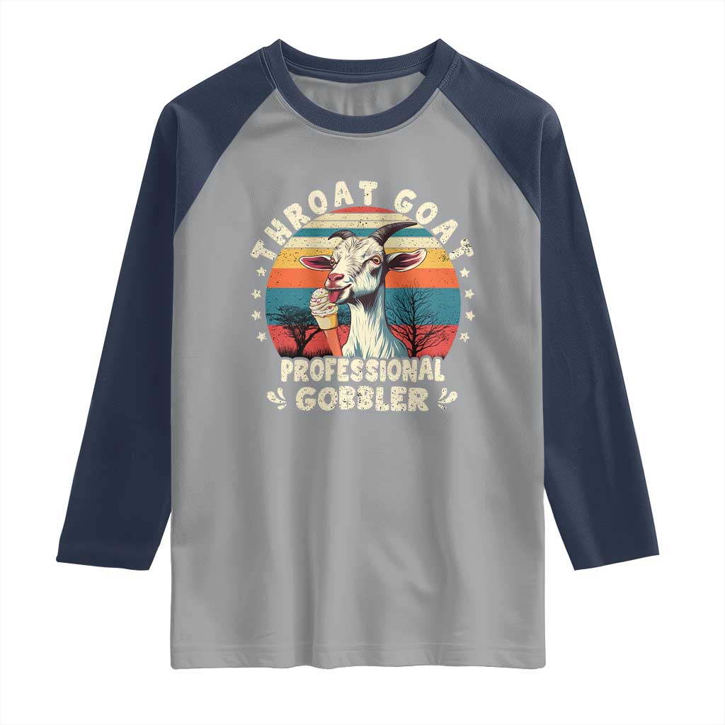 Throat Goat Raglan Shirt Funny Dirty Humor Embarrassment Vintage TS10 Sport Gray Navy Print Your Wear