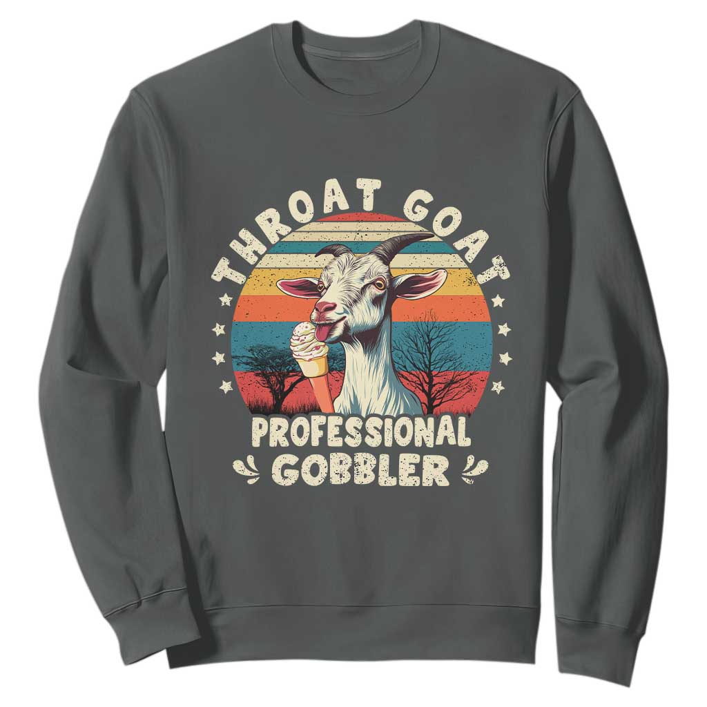 Throat Goat Sweatshirt Funny Dirty Humor Embarrassment Vintage TS10 Dark Heather Print Your Wear