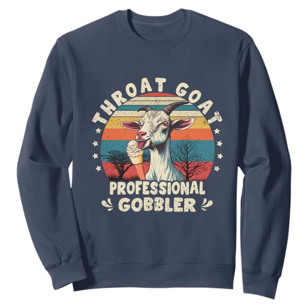 Throat Goat Sweatshirt Funny Dirty Humor Embarrassment Vintage TS10 Navy Print Your Wear