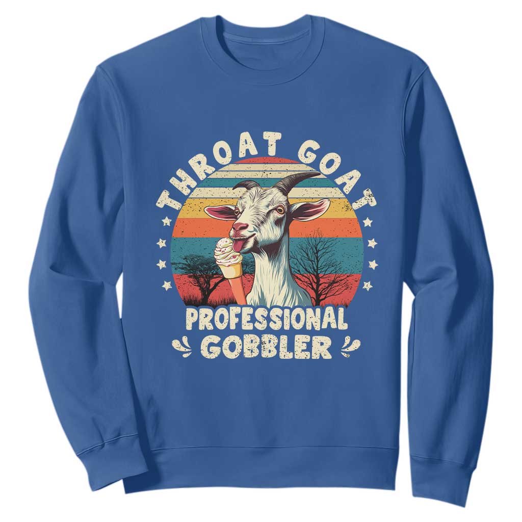Throat Goat Sweatshirt Funny Dirty Humor Embarrassment Vintage TS10 Royal Blue Print Your Wear