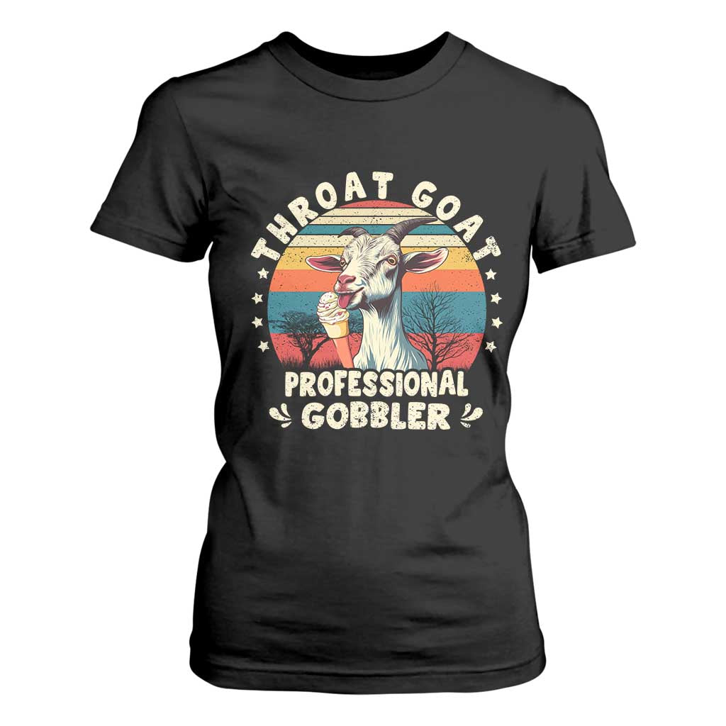 Throat Goat T Shirt For Women Funny Dirty Humor Embarrassment Vintage TS10 Black Print Your Wear