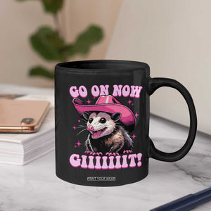 Cowboy Opossum Go On Now Git Coffee Mug Funny Possum Pink Cowgirl Hat Western Wild West TS10 Print Your Wear