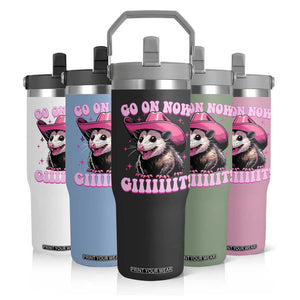 Cowboy Opossum Go On Now Git Flip Straw Tumbler Funny Possum Pink Cowgirl Hat Western Wild West TS10 Print Your Wear