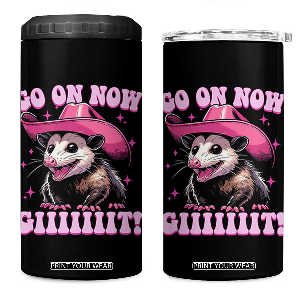 Cowboy Opossum Go On Now Git 4 in 1 Can Cooler Tumbler Funny Possum Pink Cowgirl Hat Western Wild West TS10 One Size: 16 oz Black Print Your Wear