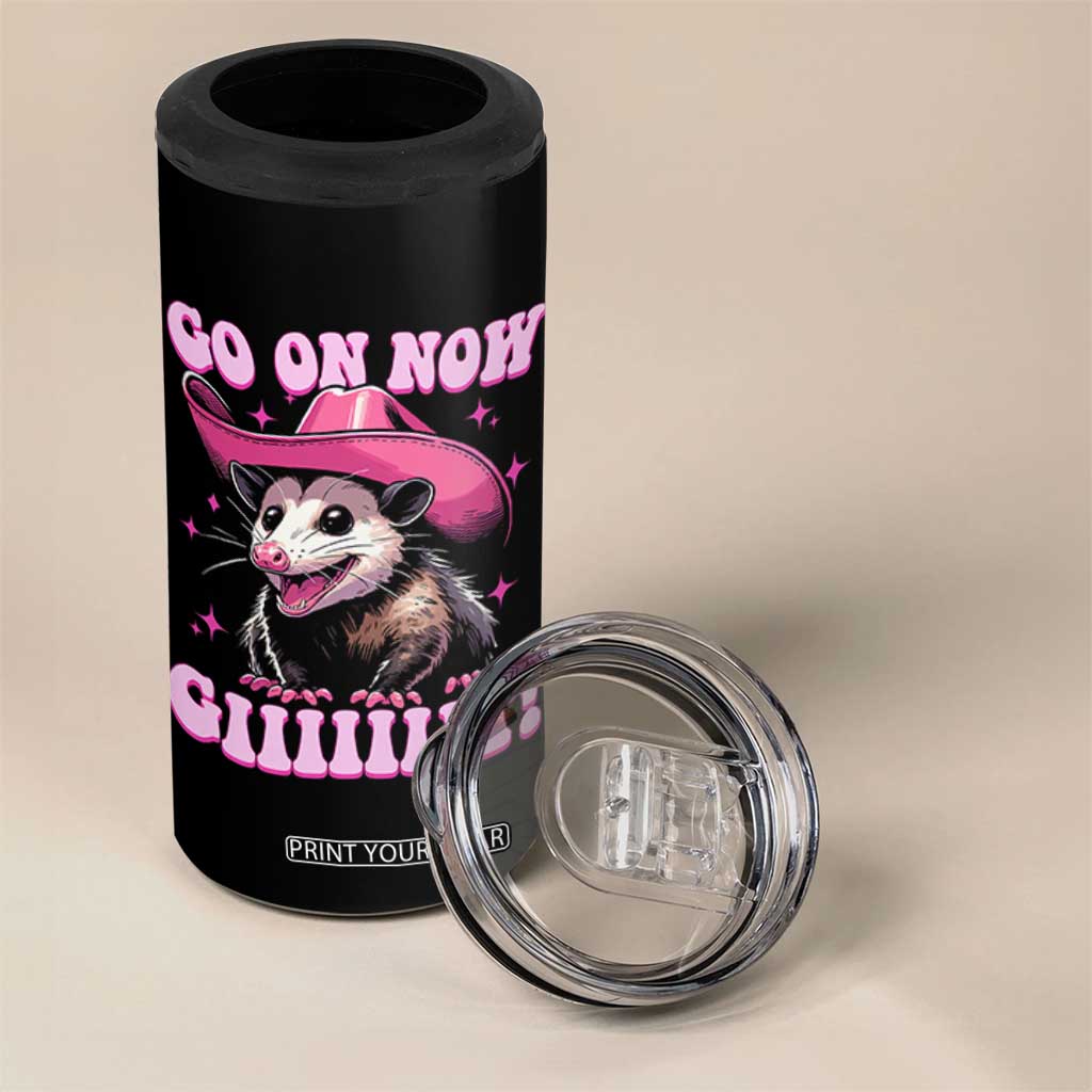 Cowboy Opossum Go On Now Git 4 in 1 Can Cooler Tumbler Funny Possum Pink Cowgirl Hat Western Wild West TS10 Print Your Wear