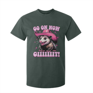 Cowboy Opossum Go On Now Git T Shirt For Kid Funny Possum Pink Cowgirl Hat Western Wild West TS10 Dark Forest Green Print Your Wear