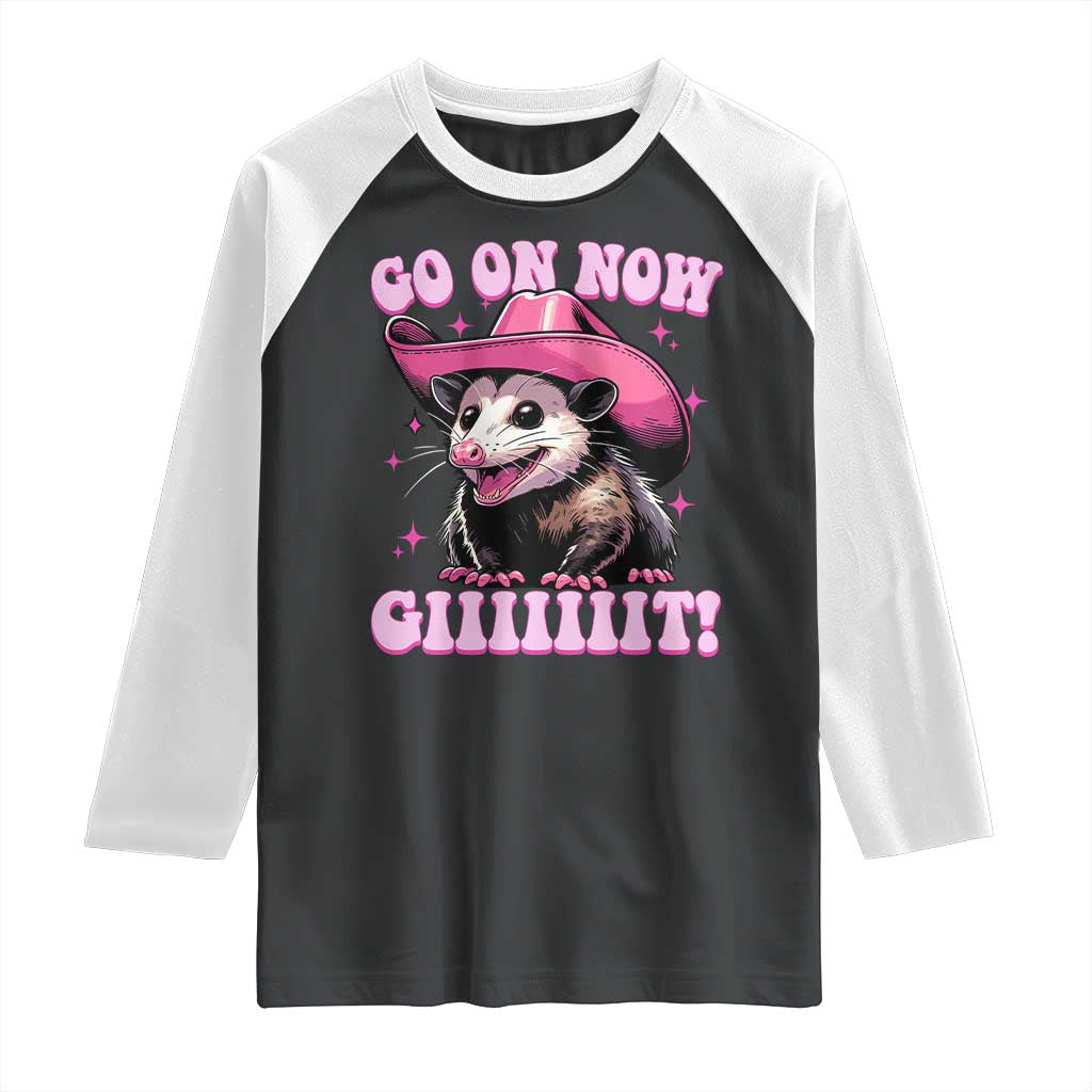 Cowboy Opossum Go On Now Git Raglan Shirt Funny Possum Pink Cowgirl Hat Western Wild West TS10 Black White Print Your Wear